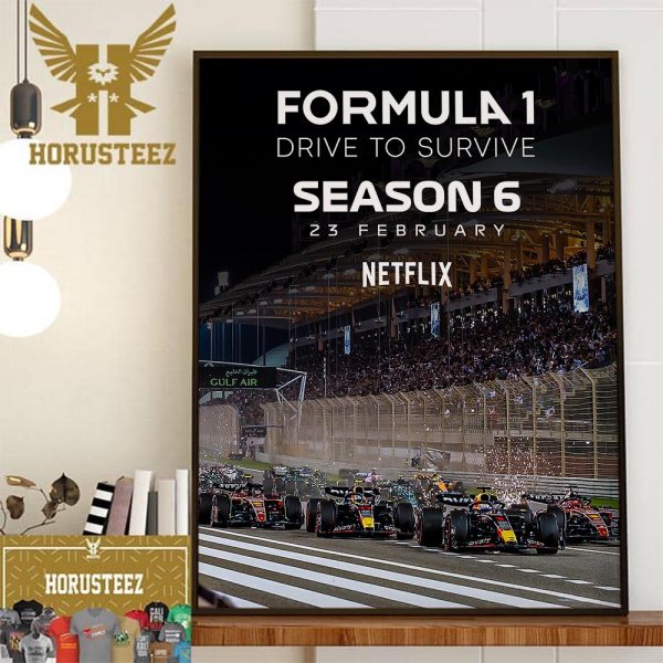 F1 Season 6 Of Drive To Survive Landing 23 February On Netflix Wall Decor Poster Canvas