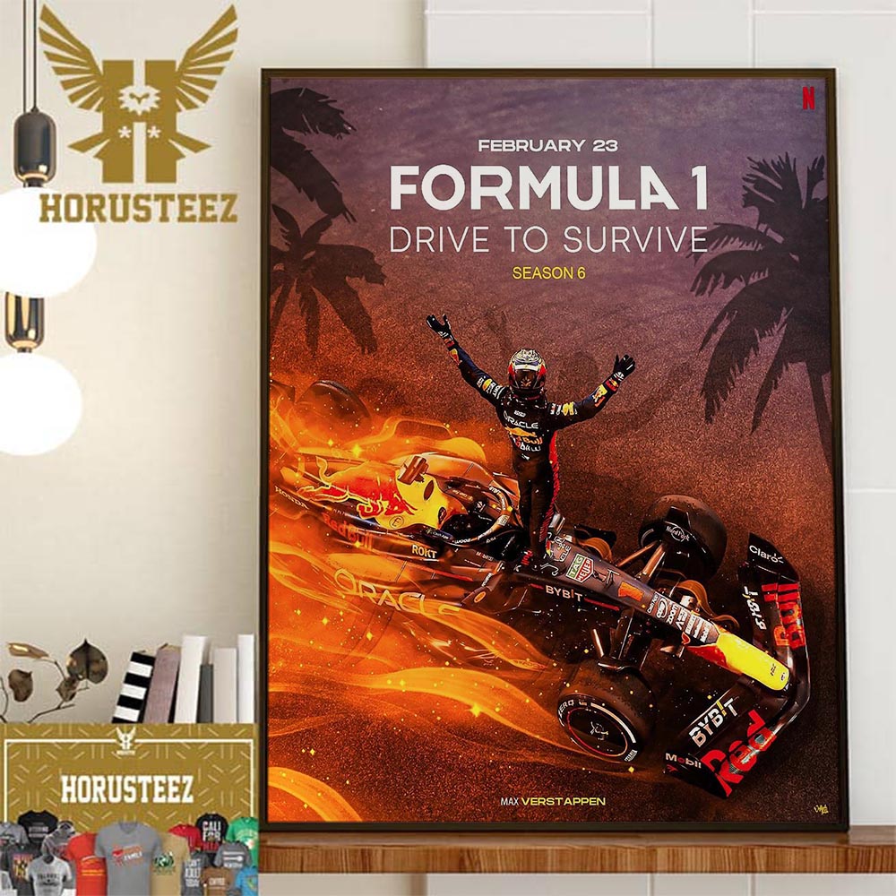 Formula 1 Drive To Survive Season 6 February 23th 2024 With Max Verstappen Stars In The Official Poster Wall Decor Poster Canvas