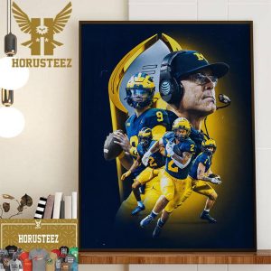 Hail To The Victors For The First Time Since 1997 Michigan Wolverines Football Are National Champions Wall Decor Poster Canvas