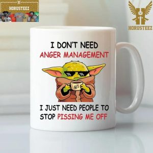 I Dont Need Anger Management Baby Yoda Drink Mug