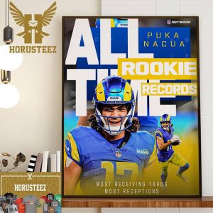 Los Angeles Rams Player Puka Nacua All-Time Rookie Records Most Receiving Yards Most Receptions Wall Decorations Poster Canvas