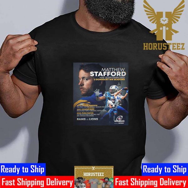 Matthew Stafford Has Quarterbacked 3 Dominant WR Seasons Classic T-Shirt