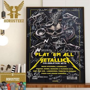 Metallica World Tour M72 Paris Play Em All A Metallica Celebration With Signature Of The 8 Bands Performed at Stade de France Poster Canvas