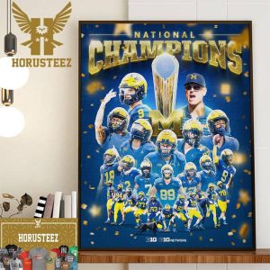 Michigan Wolverines Football Is On Top Of The College Football World National Champions For The First Time Since 1997 Wall Decor Poster Canvas