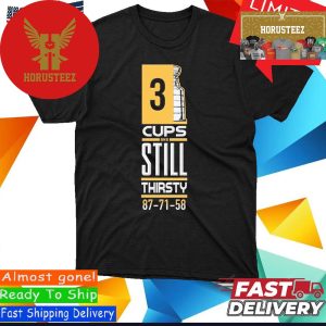 Official 3 Cup And Still Thirsty 87-71-58 Pittsburgh Penguins Unisex T-Shirt