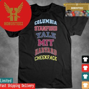 Official Columbia Stanford Yale Mit Harvard Cheekface Shirt
