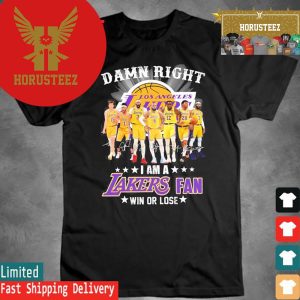 Official Damn Right I Im A Los Angeles Lakers Fan Win Or Lose Signatures Unisex T-Shirt