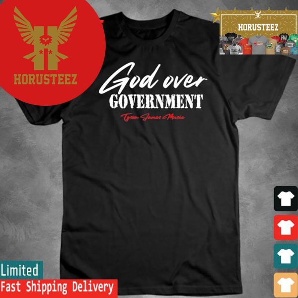 Official God Over Government Tyson James Music Unisex T-Shirt