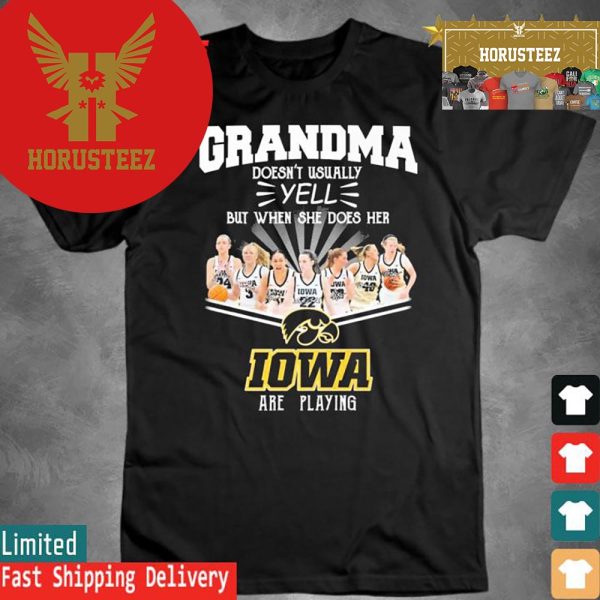 Official Grandma Doesnt Usually Yell But When She Does Her Iowa Hawkeyes Are Playing Signatures Unisex T-Shirt