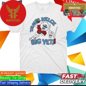 Official Jason Kelce Travis Kelce Big Yeti Unisex T-Shirt