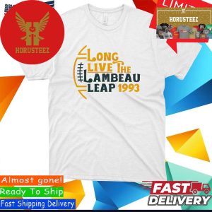 Official Long Live The Lambeau Leap 1993 Unisex T-Shirt