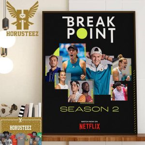 Official Poster Break Point Season 2 Wall Decor Poster Canvas