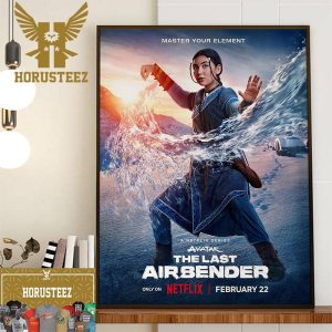 Official Poster For Master Your Element Katara In The Live-Action Avatar The Last Airbender Series Wall Decor Poster Canvas