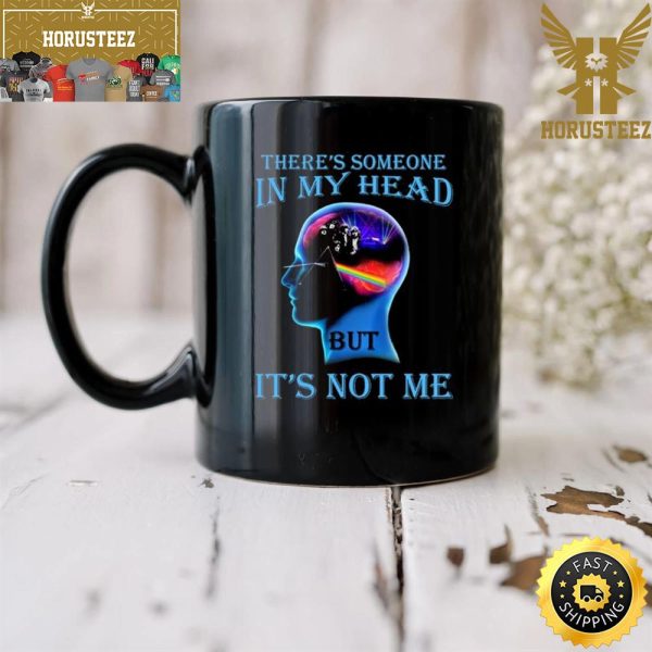 Pink Floyd Theres Someone In My Head But Its Not Me Drink Mug