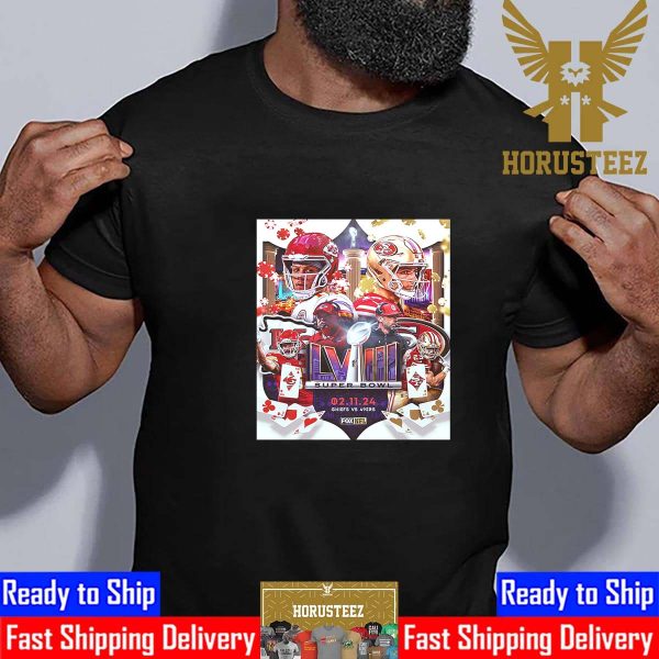 Super Bowl LVIII Is Set Kansas City Chiefs x San Francisco 49ers In Las Vegas February 11th 2024 Classic T-Shirt