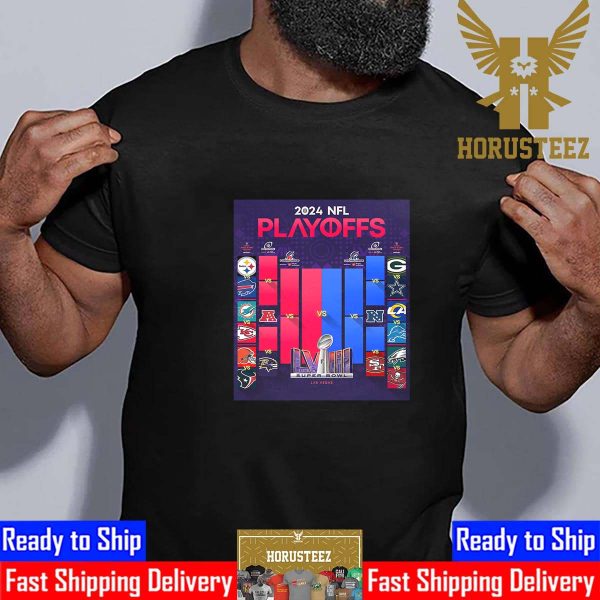 The 2024 NFL Playoffs Matchups Are Set Race To Super Bowl LVIII In Las Vegas Classic T-Shirt