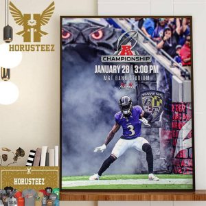 The AFC Championship Goes Through Baltimore Ravens January 28th 2024 At M And T Bank Stadium Wall Decor Poster Canvas