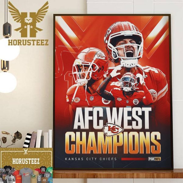 The Chiefs Kingdom Kansas City Chiefs Win The AFC West For The 8th Straight Year Wall Decorations Poster Canvas