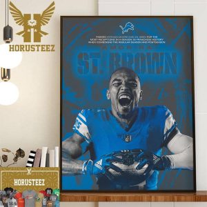 The Detroit Lions WR Amon-Ra St Brown Has Set The New Single-Season Franchise Record For Receptions In A Season Wall Decor Poster Canvas