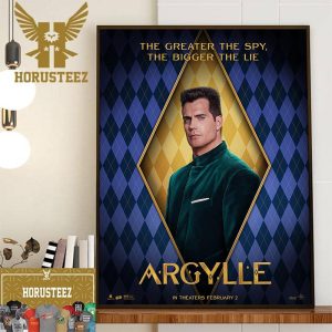 The Greater The Spy The Bigger The Lie Henry Cavill As Agent Argylle In Argylle Movie Official Poster Wall Decorations Poster Canvas