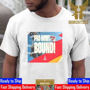 The Kansas City Chiefs Pro Bowl Bound For The 2024 Pro Bowl Games Unisex T-Shirt
