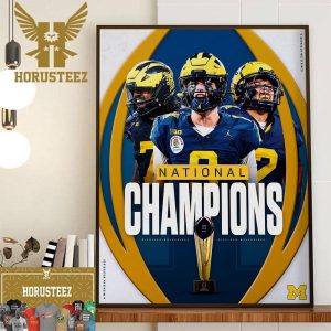 The Michigan Wolverines Football Are 2023-24 CFP Championship National Champions Wall Decor Poster Canvas