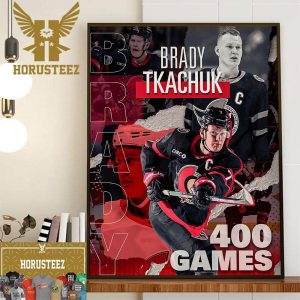 The Ottawa Senators Player Brady Tkachuk 400 Career Games In NHL Wall Decor Poster Canvas