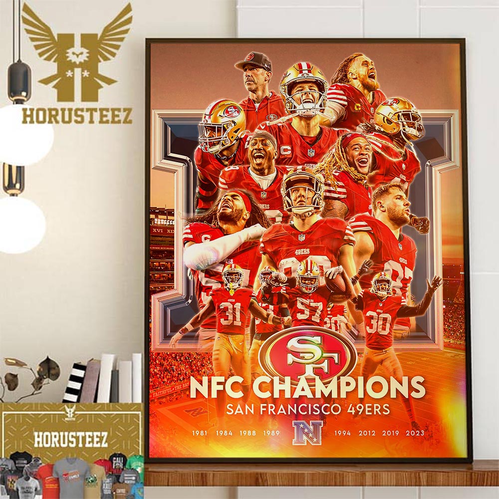The San Francisco 49ers Are NFC Champions And Are Headed To The Super Bowl LVIII Wall Decor Poster Canvas