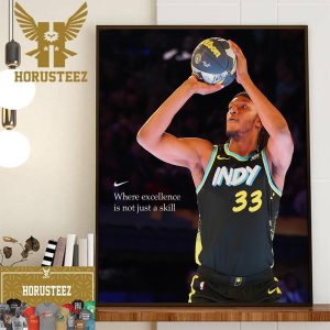 2024 Kia Skills Contest Champions Where Excellence Is Not Just A Kill Myles Turner x Nike Wall Decor Poster Canvas