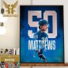 Congratulation To Auston Matthews Over 50 Goal In Season Wall Decor Poster Canvas