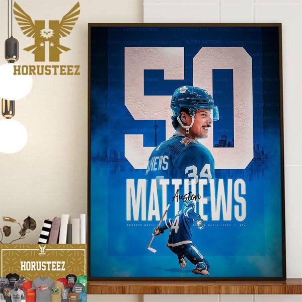 Congrats Auston Matthews Now Has 50 Goals In 54 Games This Season Wall Decor Poster Canvas