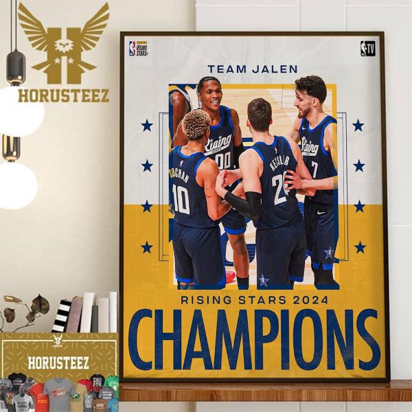 Congrats Team Jalen Are The 2024 NBA Panini Rising Stars Champions Wall Decor Poster Canvas