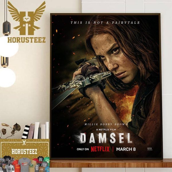 Damsel This Is Not A Fairytale Official Poster With Starring Millie Bobby Brown Wall Decor Poster Canvas