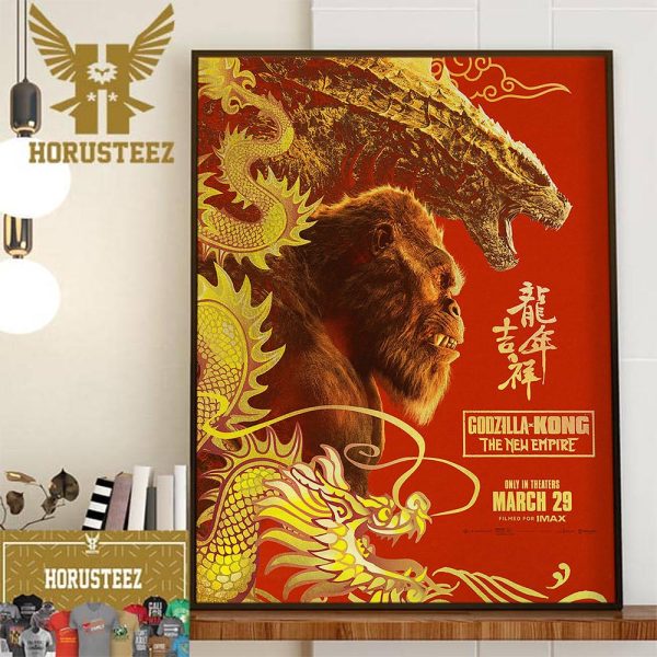 Godzilla x Kong The New Empire Year Of The Dragon International Poster Wall Decor Poster Canvas