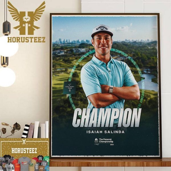 Isaiah Salinda Wins For The First Time On The Korn Ferry Tour At The 2024 Panama Championship Wall Decor Poster Canvas