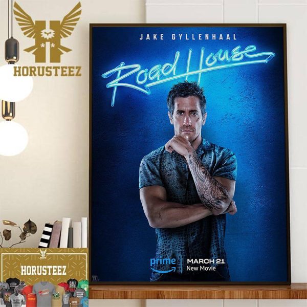 Jake Gyllenhaal In Road House Movie Wall Decor Poster Canvas