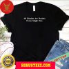 Official Andersonville is Going to Bell in a handbasket Unisex T-Shirt