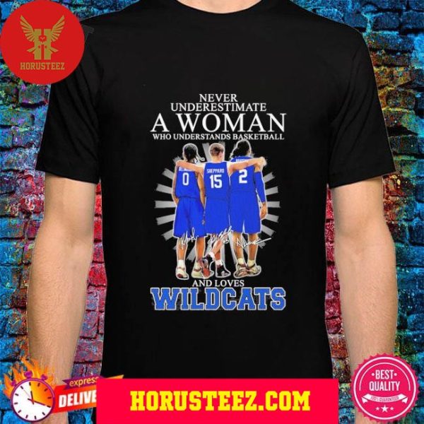 Official Never Underestimate A Woman Who Understands Basketball And Loves Wildcats Unisex T-Shirt