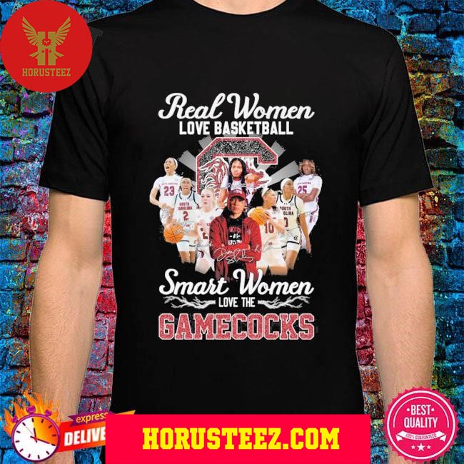 Official Real Women Love Basketball Smart Women Love The Gamecocks Unisex T-Shirt