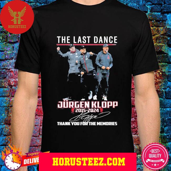 Official The Last Dance Liverpool Jurgen Klopp 2015 2024 Memories Unisex T-Shirt