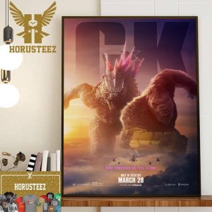 Rise Together Or Fall Alone Godzilla x Kong The New Empire March 29 Official Poster Wall Decor Poster Canvas