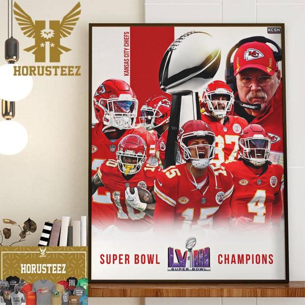 The NFL Super Bowl LVIII Champions Are Kansas City Chiefs Back-to-Back Super Bowl Champions Wall Decor Poster Canvas