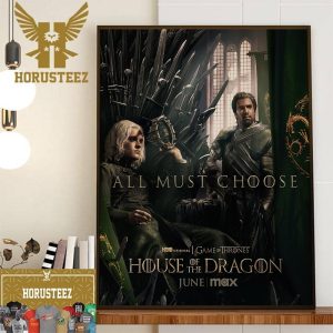 Aegon Targaryen And Ser Criston Cole All Must Choose Team Green In House Of The Dragon Decor Wall Art Poster Canvas