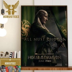Aemond Targaryen All Must Choose Team Green In House Of The Dragon Decor Wall Art Poster Canvas