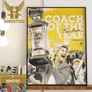 Congratulations To Coach Lisa Bluder For The Naismith Trophy Awards Coach Of The Year Decor Wall Art Poster Canvas