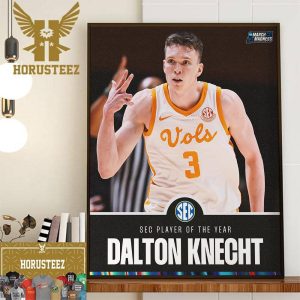 Dalton Knecht Is The SEC Player Of The Year Wall Decor Poster Canvas