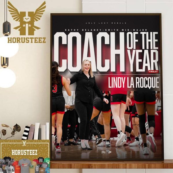 Head Coach Lindy La Rocque Is The Kathy Delaney-Smith Mid-Major Coach Of The Year Award Wall Decor Poster Canvas