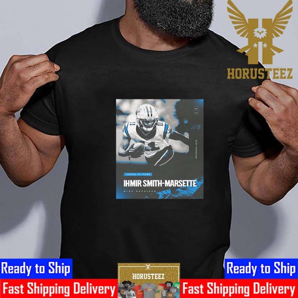 Ihmir Smith-Marsette Is Staying In Carolina Panthers Classic T-Shirt