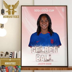 Jaedyn Shaw Is The Golden Ball Concacaf W 2024 Gold Cup Wall Decor Poster Canvas