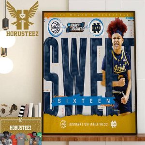 Notre Dame Fighting Irish Womens Basketball Sweet Sixteen NCAA March Madness Decor Wall Art Poster Canvas